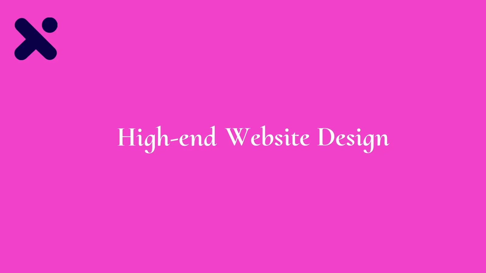 'High-end Website Design' on a magenta field